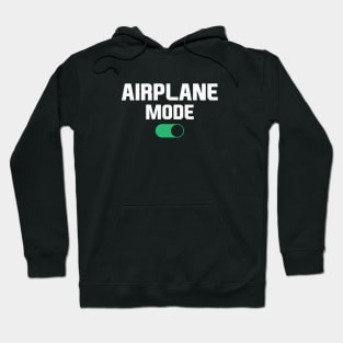 Airplane Mode On Hoodie